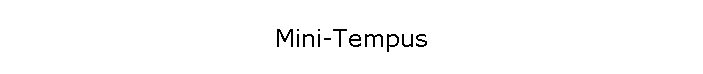 Mini-Tempus